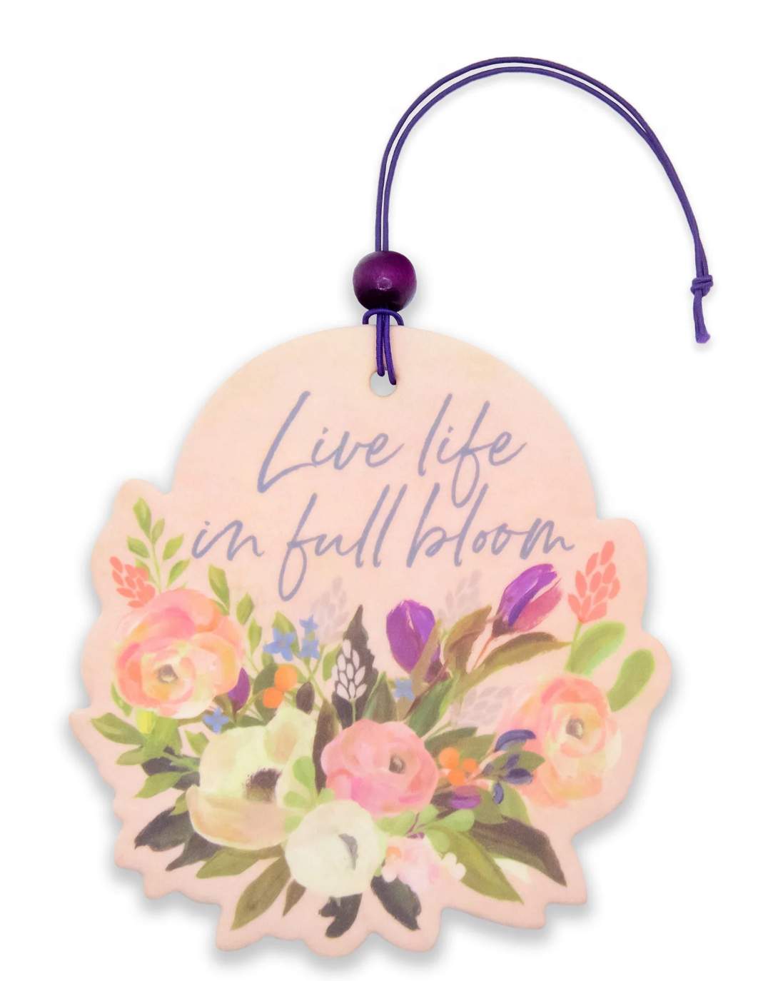 Live Life in Full Bloom Car Air Freshener